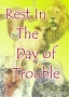Rest In The Day Of Trouble - 4 Message Audio Series
